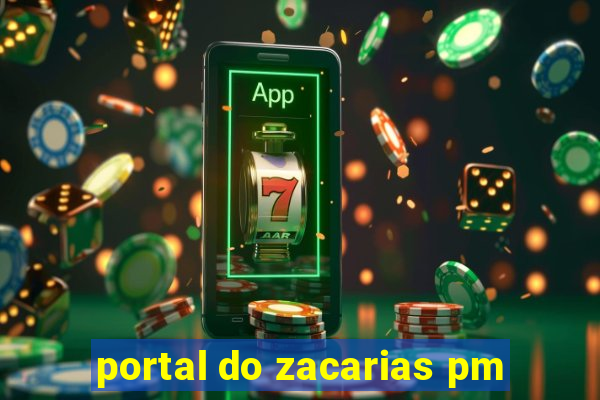 portal do zacarias pm